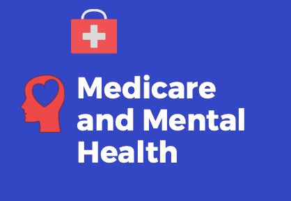 Medicare, Part C, And Mental Health: What Providers Need To Know!